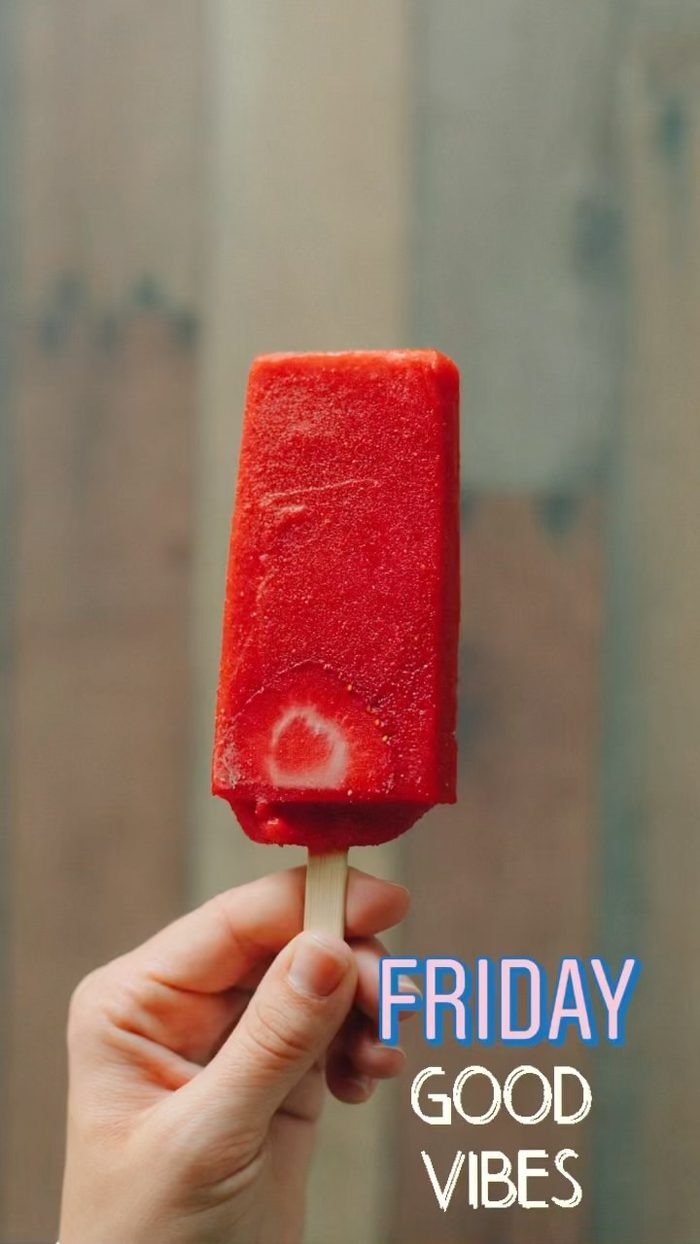 Friday good vibes strawberry popsicle